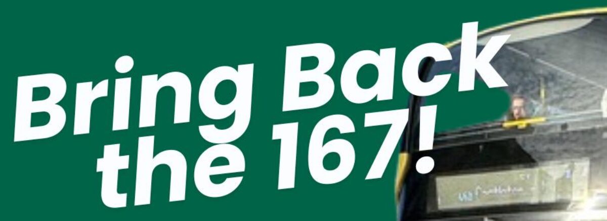 Bring Back the 167!